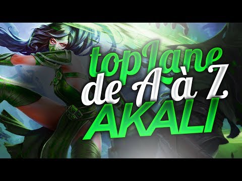 LA TOPLANE DE A à Z - #2 : AKALI