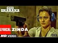 Zinda Full Song Lyrical Naam Shabana Akshay Kumar Taapsee Pannu Taher Shabbir I Sunidhi Rochak