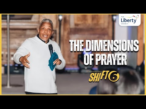The Dimensions of Prayer | Pastor Otha Turnbough | Supernatural Shift Day 3