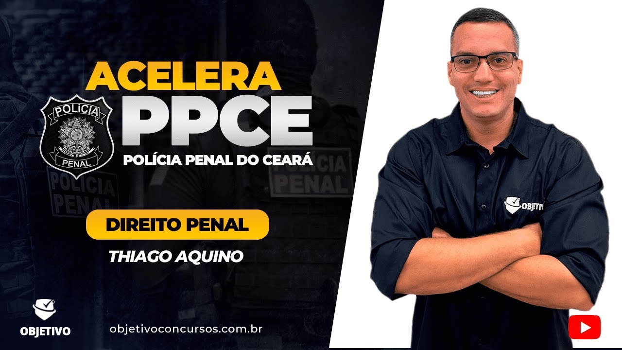 ACELERA PPCE | Direito Penal: Das Penas - Prof. Thiago Aquino.