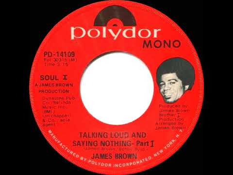 1972 HITS ARCHIVE: Talking Loud And Saying Nothing (Part 1) - James Brown (mono 45--#1 R&B hit)