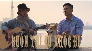 BUỒN THÌ CỨ KHÓC ĐI - Lynk Lee | Guitar Acoustic Cover | Thắng Nguyễn - Thái Lê |
