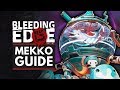 BLEEDING EDGE | MEKKO Guide - Abilities, Supers, Tips & Tricks