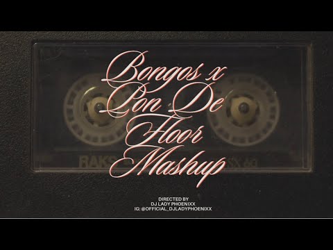 BONGOS X PON DE FLOOR OFFICIAL MASHUP