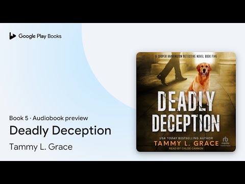 Deadly Deception Book 5 by Tammy L. Grace · Audiobook preview