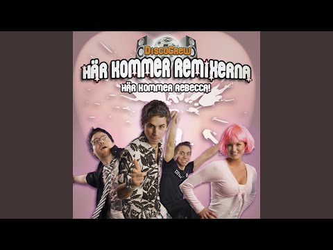 Här kommer Rebecca (Alexian & Mathiaz Remix)