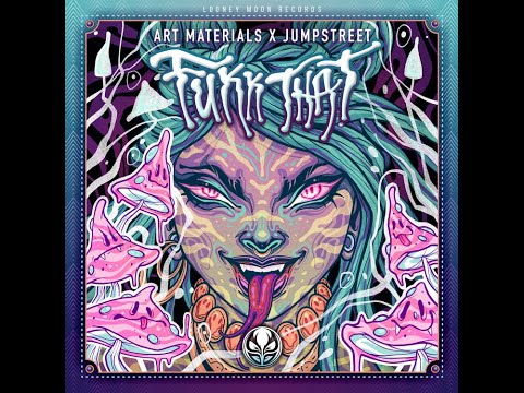 JUMPSTREET and ART MATERIALS "Fukk That"