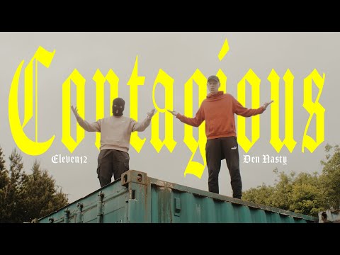 Eleven12 x Den Nasty : Contagious (Official Music Video) (4K)