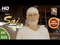 Mere Sai - Ep 825 - Full Episode - 10th March, 2021