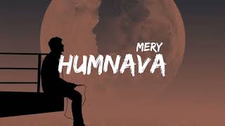 Download lagu Humnava Mere | Jubin Nityal - Slowed & Reverbed mp3 Download lagu Humnava Mere | Jubin Nityal - Slowed & Reverbed mp3