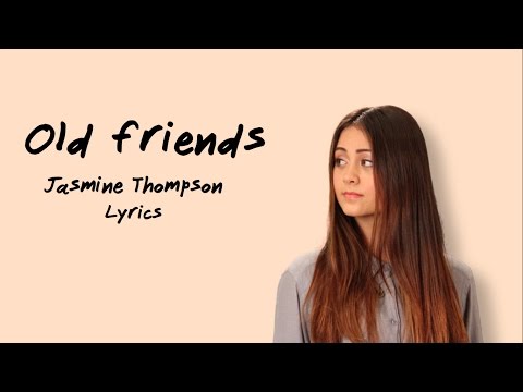 download lagu mp3 mp4 Old Friends, download lagu Old Friends gratis, unduh video klip Old Friends