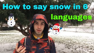 How to say snow in 6 languages, don