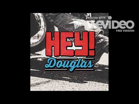 Hey Douglas - 1973 (Kalenin Bayır Düzü)