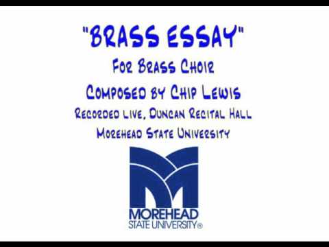 Brass Essay - for Brass Choir, composed by Chip Lewis