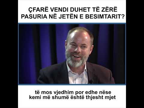 ÇFARË VENDI DUHET TË ZËRË PASURIA NË JETËN E BESIMTARIT