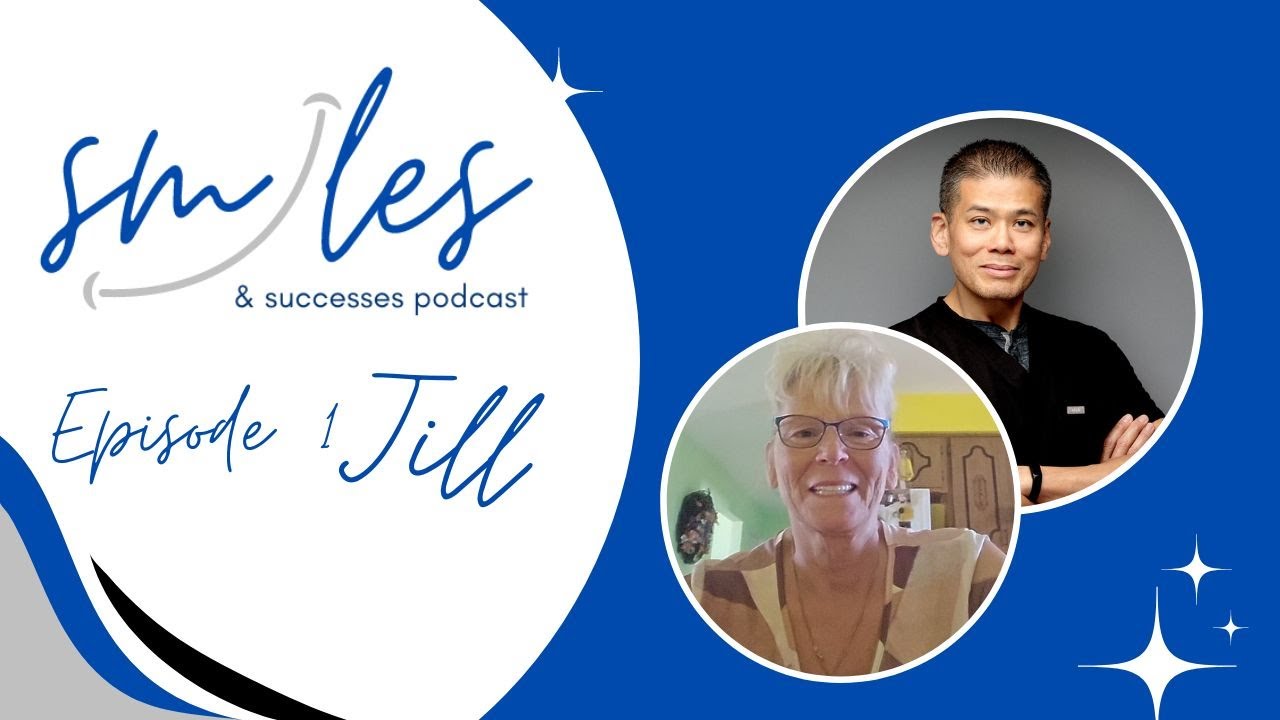 Smiles & Successes Podcast: Jill's Implant Story