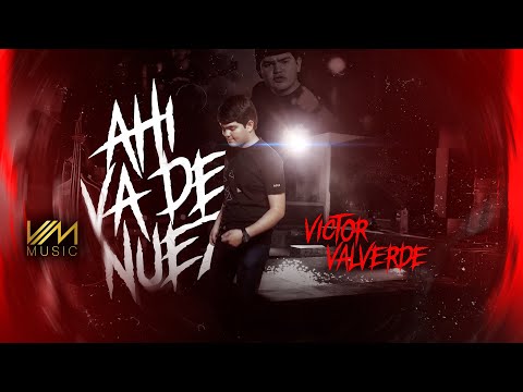 Victor Valverde - Ahi Va De Nuez (Video Oficial)