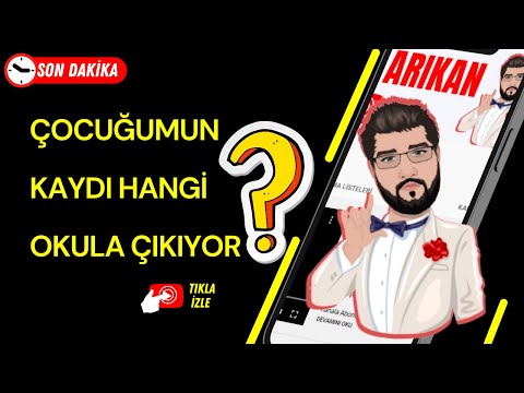 ÇOCUĞUM KAYDI HANGİ OKULA ÇIKIYOR ???