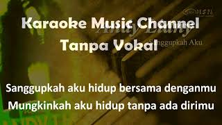 Download lagu Andy Liany - Sanggupkah Aku karaoke mp3