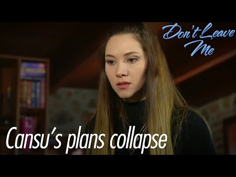 Cansu's plans collapse - Don't Leave Me Short Scenes