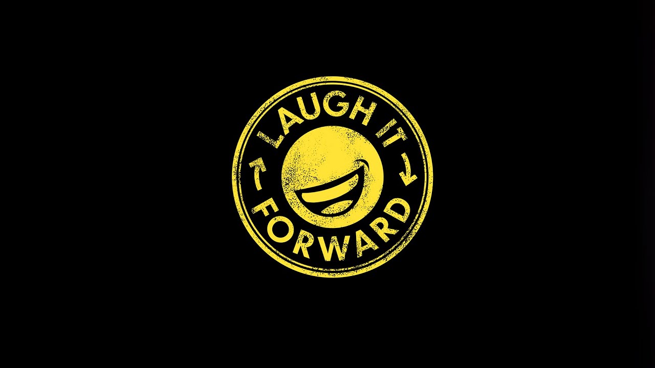 Laugh It Forward - Videos