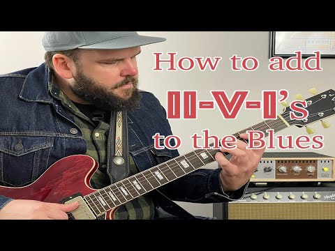 How to add II-V-I's the the Blues