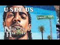Nipsey Hussle - U SEE US 2019 TRIBUTE MUSIC VIDEO - SALUTE THE LEGEND!