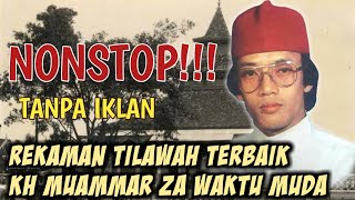 Download lagu LIVE TILAWAH KH MUAMMAR ZA NONSTOP!!!! TANPA IKLAN mp3