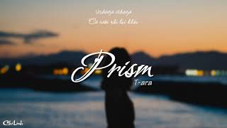 [LYRICS + VIETSUB] T-ARA - PRISM (오늘까지만 아파할 거야 || ONLY HURT UNTIL TODAY)