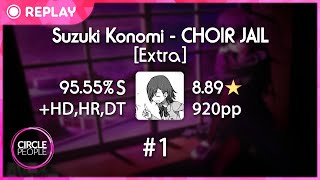 Download lagu osu! | Merami | Suzuki Konomi - CHOIR JAIL (TV Size) [Extra]  HD,HR,DT 95.55% FC 8.89★ | 920pp #1 mp3