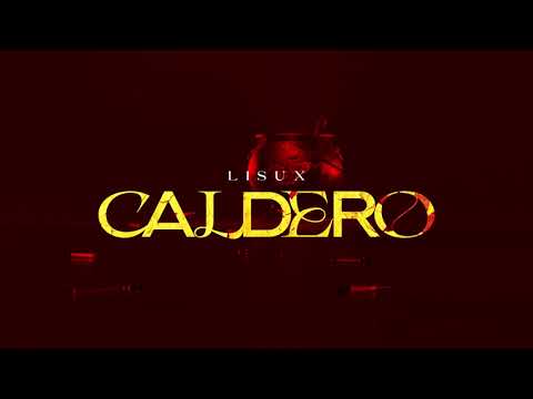 LISUX - CALDERO (Official audio)