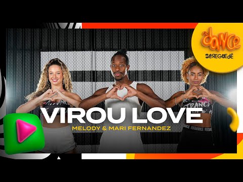 Virou Love - Melody e Mari Fernandez | FitDance (Coreografia)