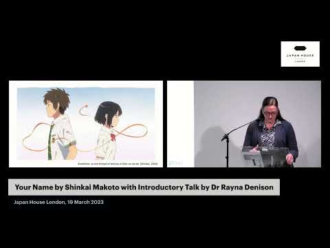 HYBRID | Your Name por Shinkai Makoto: Palestra introdutória da Dra. Rayna Denison