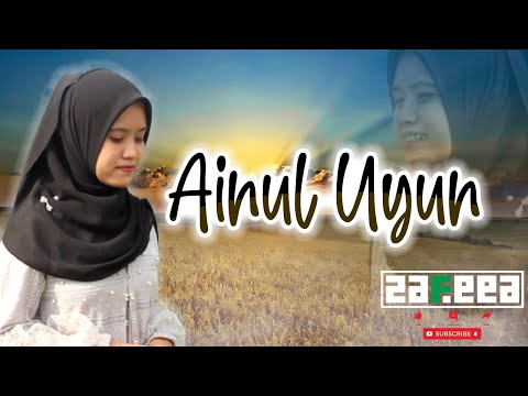 AINUL UYUN - ZAFEEA (COVER)
