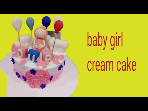 Baby girl cream cakr by (Chef Mazhar &gujjar) 📽🇵🇰🔥🥀🔥🥀