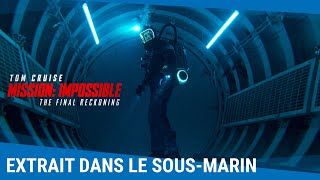 Mission: Impossible - The Final Reckoning - Extrait dans le sous-marin