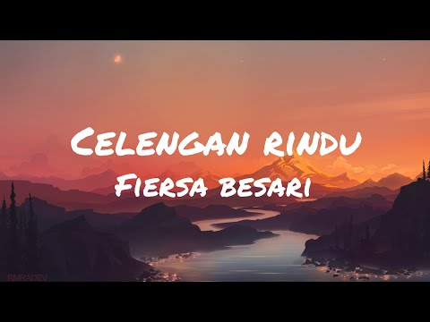 Fiersa besari - celengan rindu (lirik)