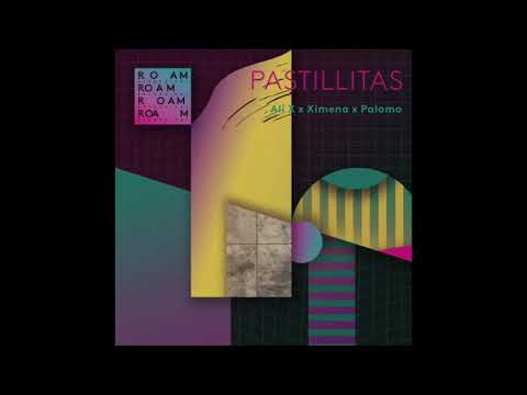 Ali X, Ximena & Palomo - Pastillitas (Cabaret Nocturne Remix)