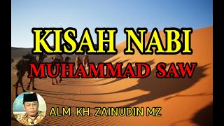 Download lagu CERAMAH ALM KH ZAINUDIN MZ KISAH NABI MUHAMMAD SAW... mp3