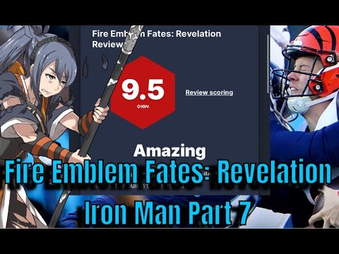 Fire Emblem Fates: Revelation Iron Man Lunatic Part 7