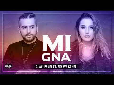 Dj Avi Panel ft Zehava Cohen   Mi Gna זהבה כהן  Super Sako