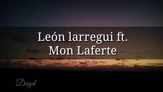 León larregui ft. Mon Laferte - Rue Vieille Du Temple (letra)