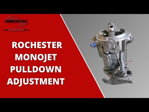 Rochester Monojet 1 Barrel Carburetor Vacuum Pulldown Adjustment
