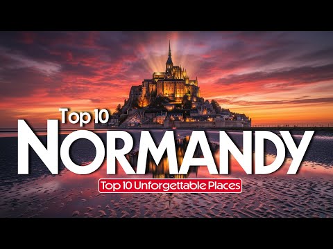 Don't Go to Normandy Without Seeing These 10 Places! 🇫🇷