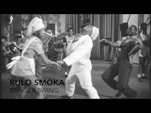 Rulo Smoka - Banger Swing