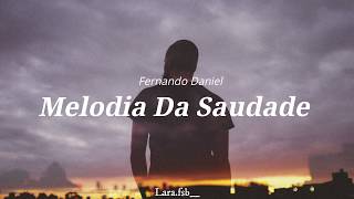 Melodia Da Saudade Music Video