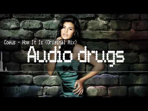 Coeus - How It Is (Original Mix)