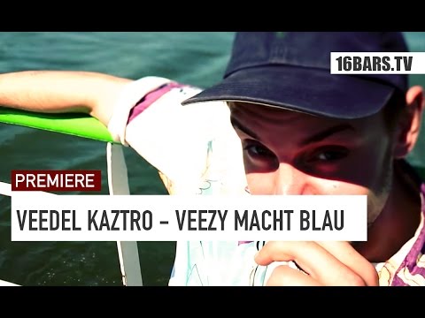 Veedel Kaztro - Veezy macht blau // prod. by YOURZ (16BARS.TV PREMIERE)