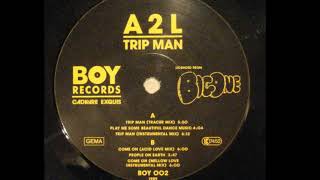A2L - Trip Man (Tracer Mix) (A1)