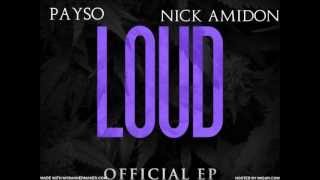 Payso - Loud feat.NickAmidon (Gunplay Records Exclusive)